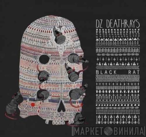 DZ Deathrays - Black Rat