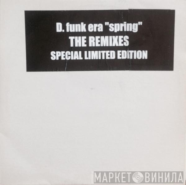 D. Funk Era - Spring (The Remixes)