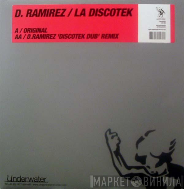  D. Ramirez  - La Discotek