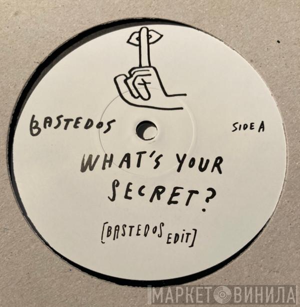 D.Bastedos - What's Your Secret