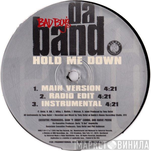 Da Band - Bad Boy This Bad Boy That / Hold Me Down