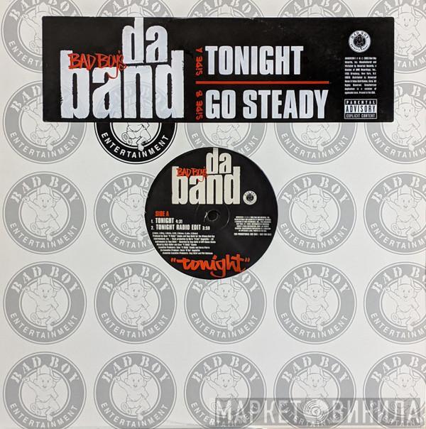 Da Band - Tonight / Go Steady