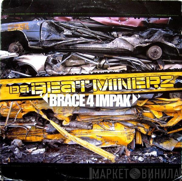 Da Beatminerz - Brace 4 Impak
