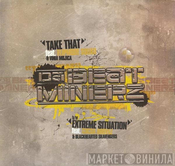Da Beatminerz - Take That / Extreme Situation