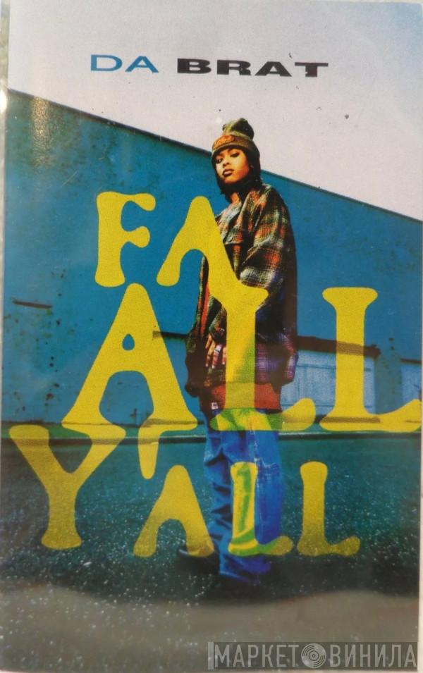  Da Brat  - Fa All Y'all