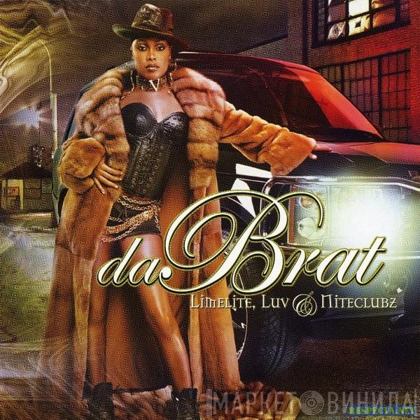  Da Brat  - Limelite, Luv & Niteclubz