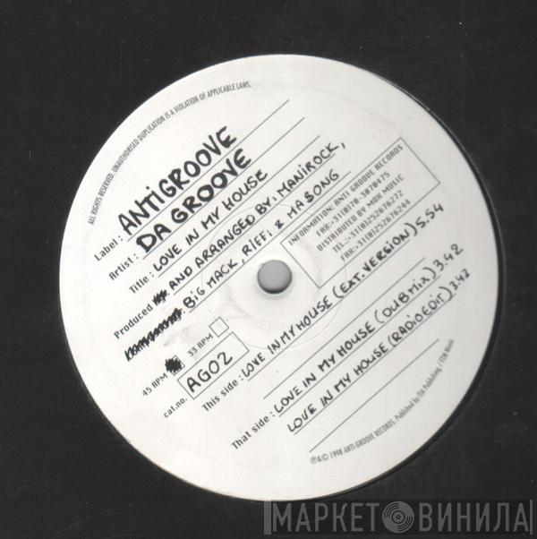  Da Groove  - Love In My House