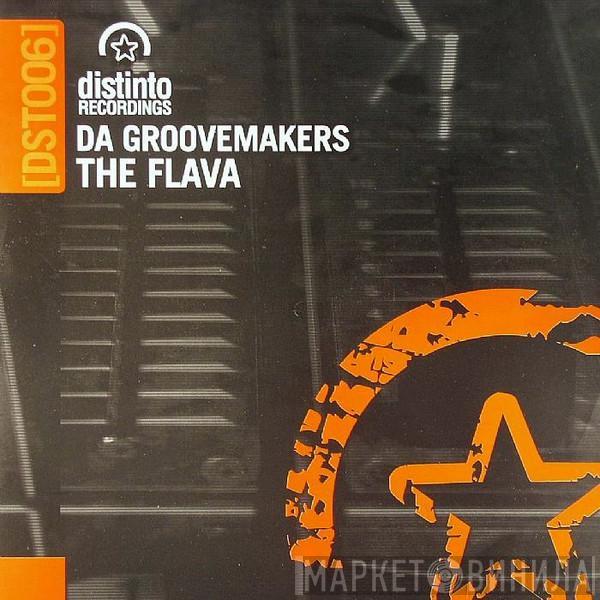 Da Groovemakers - The Flava