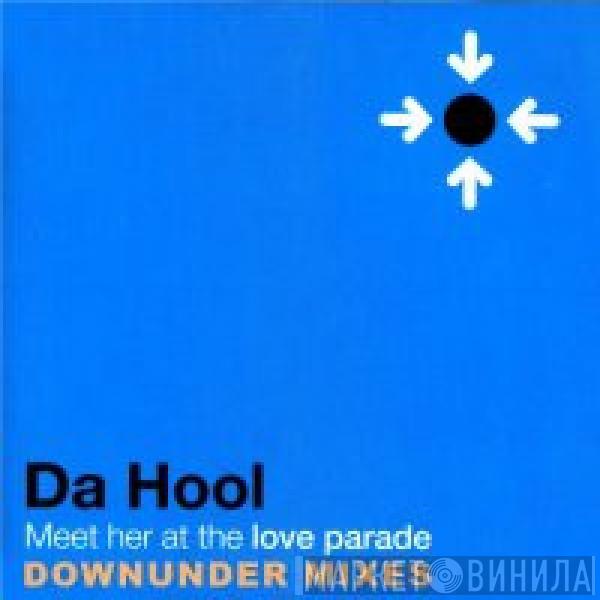  Da Hool  - Meet Her At The Love Parade (TV Rock / Mobin Master & Tate Strauss Remixes)