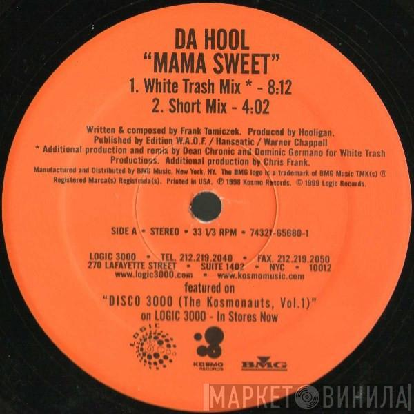  Da Hool  - Mama Sweet
