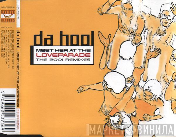  Da Hool  - Meet Her At The Love Parade (The 2001 Remixes)