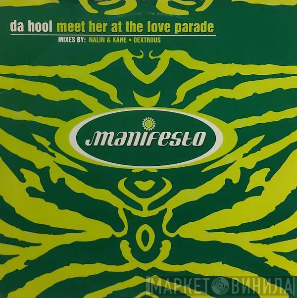 Da Hool - Meet Her At The Love Parade