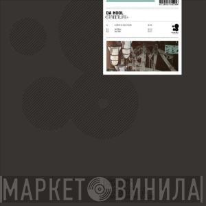  Da Hool  - Streetlife