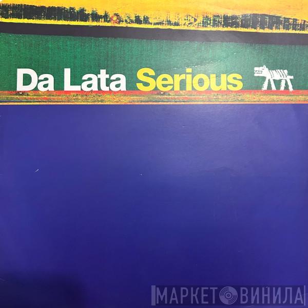 Da Lata - Serious