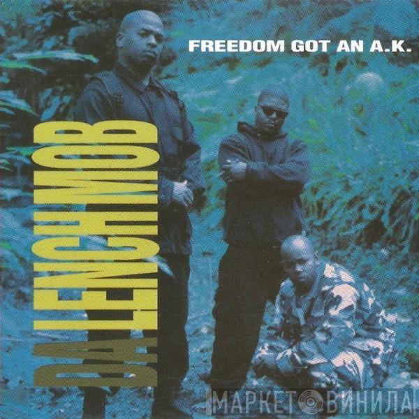 Da Lench Mob - Freedom Got An A.K.