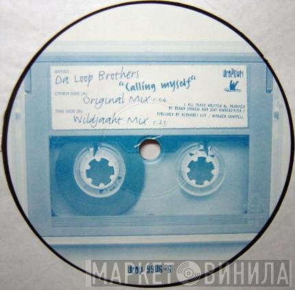 Da Loop Brothers - Calling Myself