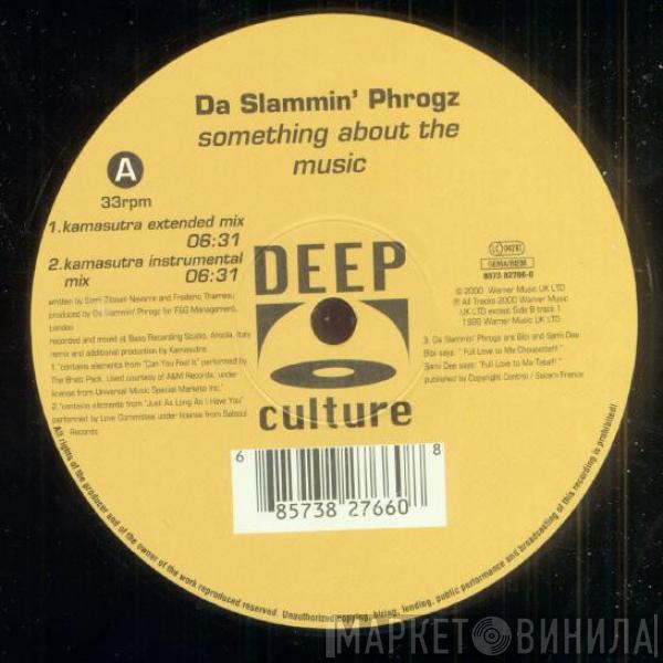  Da Slammin' Phrogz  - Something About The Music