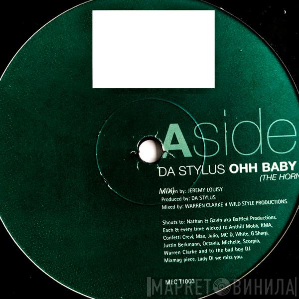 Da Stylus - Ohh Baby / Crazy