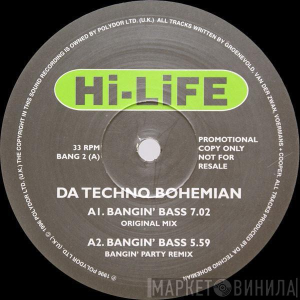  Da Techno Bohemian  - Bangin' Bass
