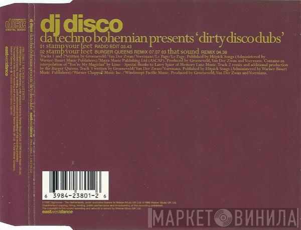 Da Techno Bohemian, DJ Disco - Dirty Disco Dubs