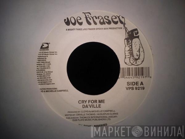 Da'Ville - Cry For Me