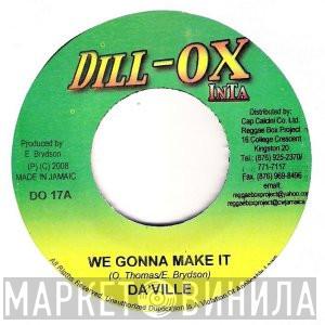Da'Ville - We Gonna Make It