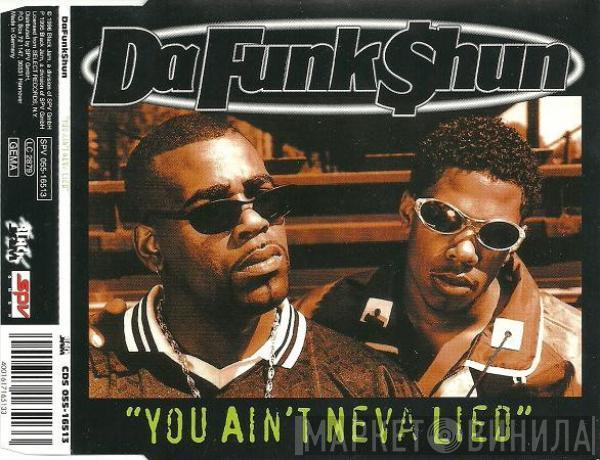  DaFunk$hun  - You Ain't Neva Lied