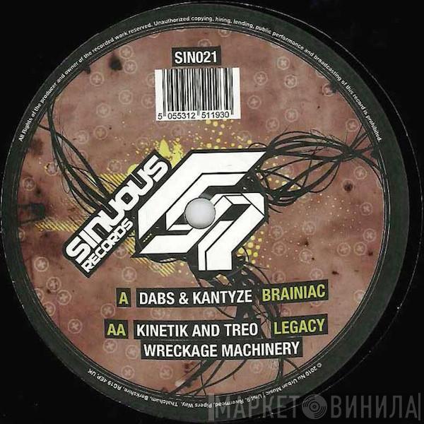 Dabs, Kantyze, Kinetik , Treo, Wreckage Machinery - Brainiac / Legacy