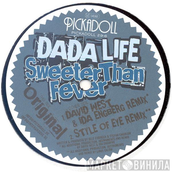 Dada Life - Sweeter Than Fever