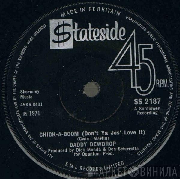 Daddy Dewdrop - Chick-A-Boom (Don't Ya Jes' Love It)