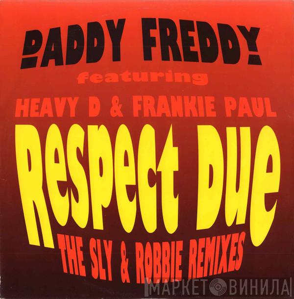 Daddy Freddy, Heavy D, Frankie Paul - Respect Due (The Sly & Robbie Remixes)