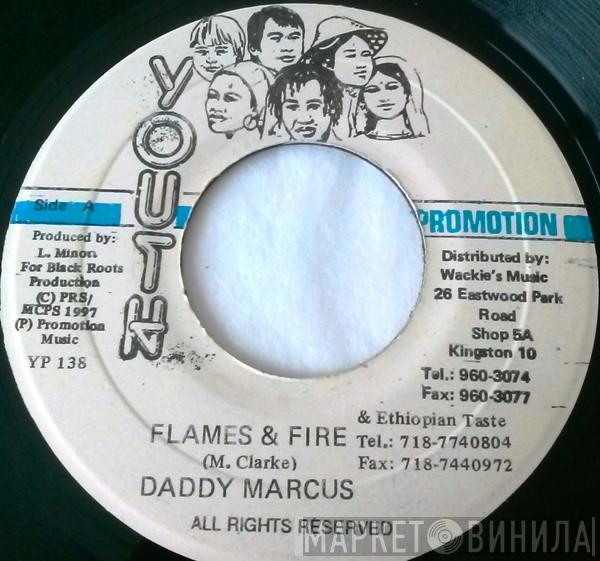 Daddy Marcus, Noel Alphonso - Flames & Fire
