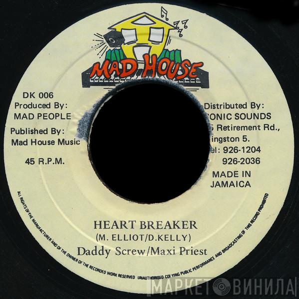 Daddy Screw, Maxi Priest, Don Yute - Heart Breaker / Yuh Own Di Man