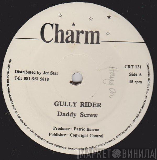 Daddy Screw - Gully Rider / Rough Rider