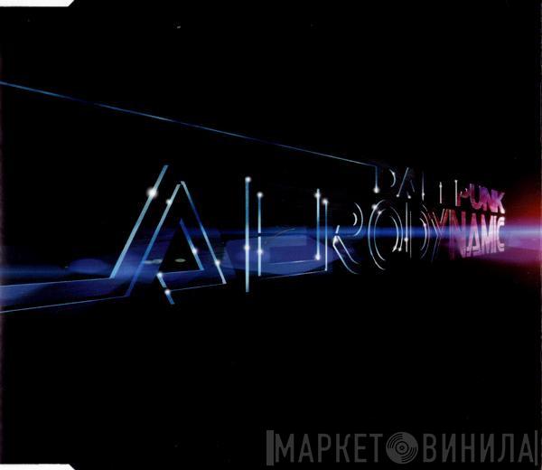  Daft Punk  - Aerodynamic / Aerodynamite