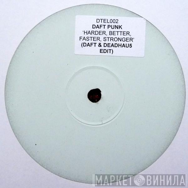  Daft Punk  - Harder, Better, Faster, Stronger (Daft & Deadhau5 Harder Edit)