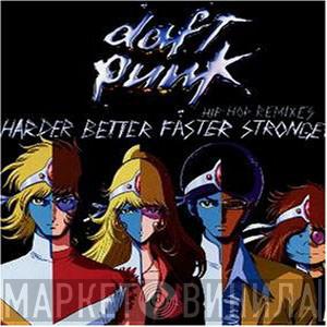 Daft Punk - Harder Better Faster Stronger (Hip Hop Remixes)