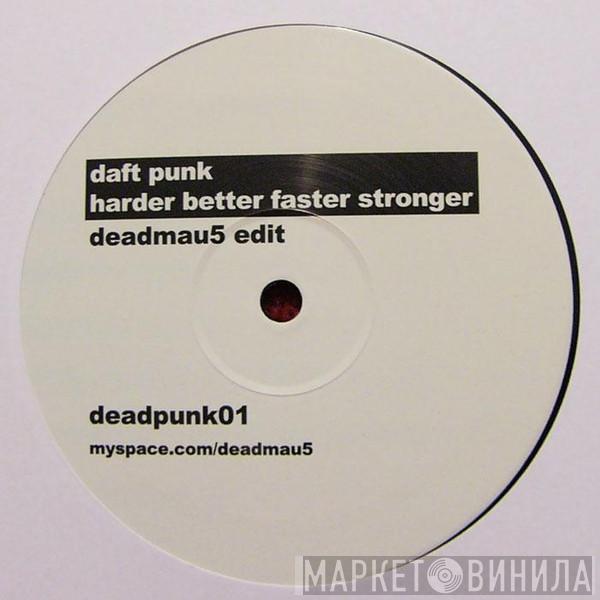  Daft Punk  - Harder Better Faster Stronger (deadmau5 Edit)