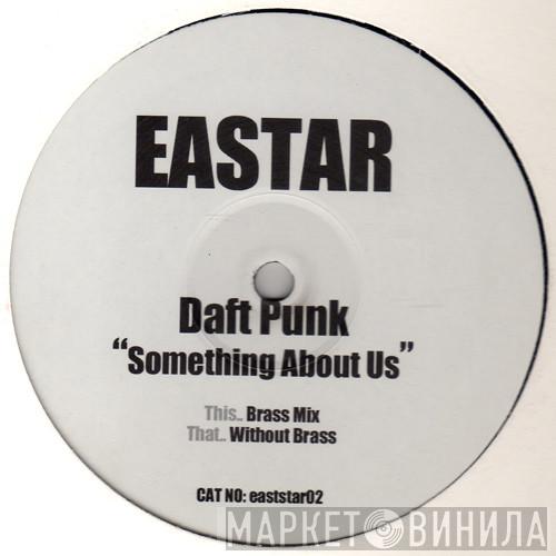 Daft Punk - Something About Us