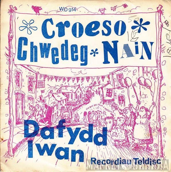 Dafydd Iwan - Croeso Chwedeg Nain