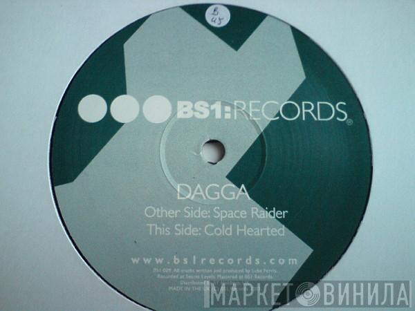Dagga - Space Raider / Cold Hearted