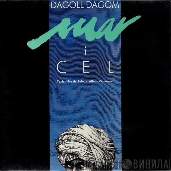 Dagoll Dagom, Xavier Bru de Sala, Albert Guinovart - Mar I Cel