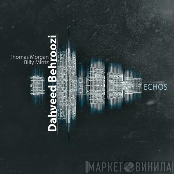 Dahveed Behroozi - Echos