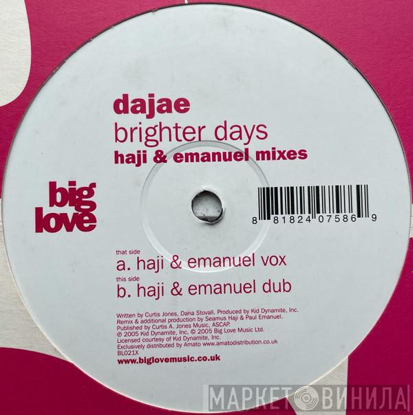  Dajaé  - Brighter Days (Haji & Emanuel Mixes)