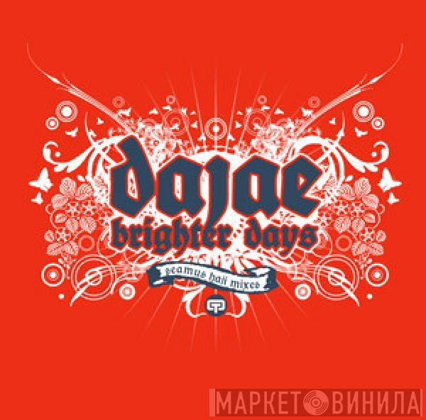  Dajaé  - Brighter Days (Seamus Haji Mixes)