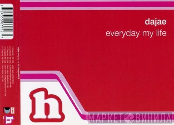  Dajaé  - Everyday My Life