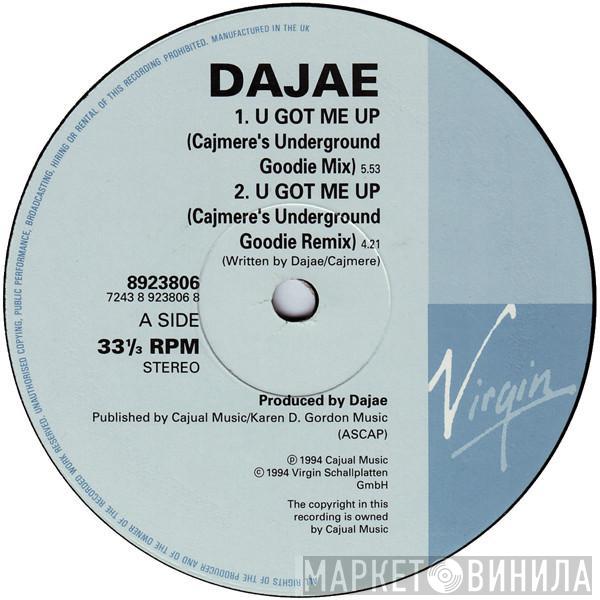 Dajaé - U Got Me Up