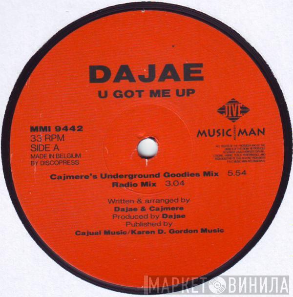  Dajaé  - U Got Me Up
