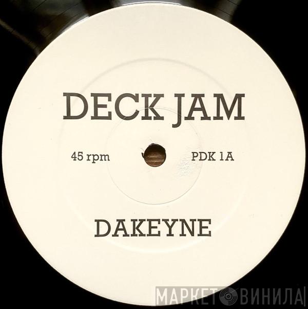 Dakeyne - Deck Jam