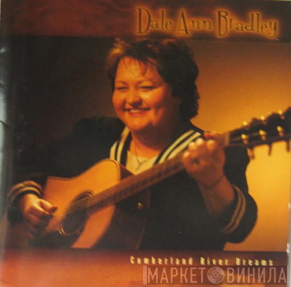Dale Ann Bradley - Cumberland River Dreams